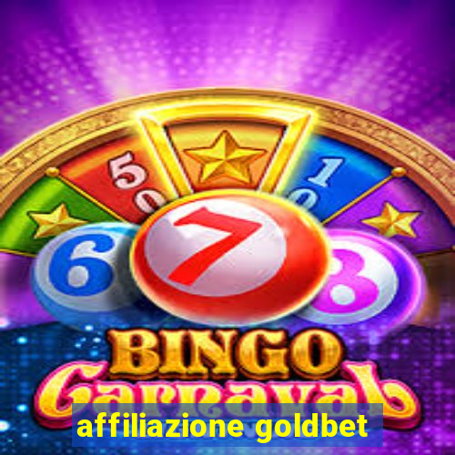 affiliazione goldbet